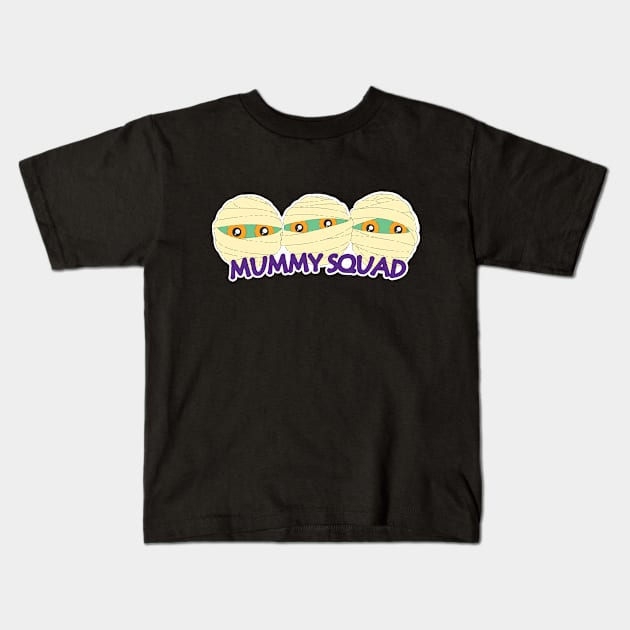 Mummy Squad Kids T-Shirt by Tees4Elliott